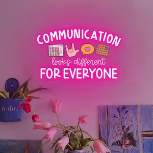 Communication Looks Different For Everyone Neon Sign,Speech Therapy Neon Sign,Welcome to Speech,Speech Therapist Room Sign,Therapy Classroom