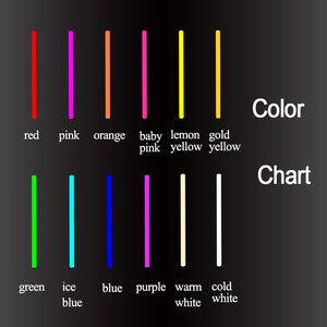 May include: Color chart with vertical lines in different colors, including red, pink, orange, baby pink, lemon yellow, gold yellow, green, ice blue, blue, purple, warm white, and cold white. The chart is labeled "Color Chart".