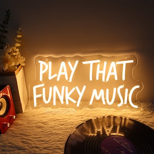 Play That Funky Musicネオンサイン、レトロ、70年代の音楽、人気曲のサイン、彼女へのギフト、楽しいバーアート、スタジオの壁装飾