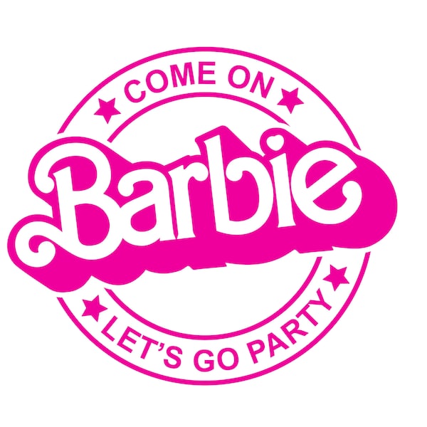 Come on Barbi Let’s Go Party SVG PNG, Digital Download, Barbi Font, svg png pdf jpg eps dfx, Barbi Logo, Shirt Design, Cricut File