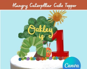 The Very Hungry Caterpillar First Birthday Editable Cake Topper