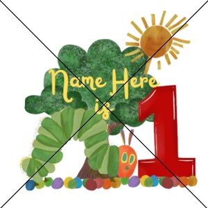 May include: A green caterpillar with a red number one and the text "Name Here is 1" on a green tree with a yellow sun. The caterpillar is surrounded by colourful dots.