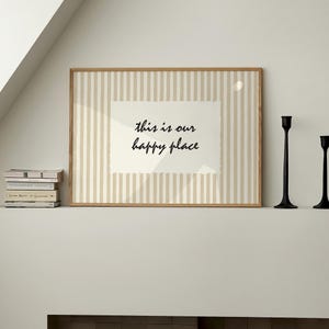 This Is Our Happy Place Wall Art Print, Neutral Striped Home Decor, Modern Minimalist Quote Wall Art, Cozy Living Room Bedroom Art, DIGITAL