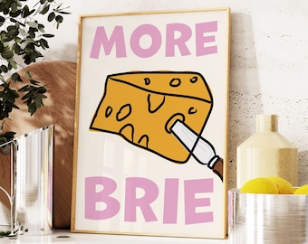 Cheese Lover Print, Retro Italian Food Print, Cheese Art, Trendy Maximalist Kitchen Print, More Brie Cheese Poster, Mid Century Modern Print