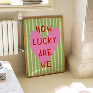 How Lucky Are We Print, Green Striped Heart Quote Wall Art, Aesthetic Home Decor, Preppy Typography Print, Trendy Living Room Print, DIGITAL