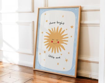 Shine Bright Little One Print, Nursery Wall Art, Boho Kids Room Decor, Cute Playroom Print, Inspirational Positive Art, Celestial, DIGITAL