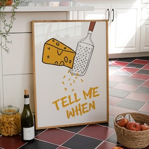 Tell Me When Cheese Print, Retro Italian Food Print, Trendy Kitchen Wall Art, Pasta Lover Gift, Dining Room Decor, Funny Cute Cooking Art