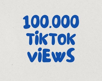 100.000 TikTok Views