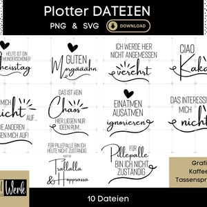Può includere: Un download digitale con il testo "Plotter DATEIEN" e "PNG & SVG". L'immagine presenta varie citazioni e frasi in bianco e nero, tra cui "Ciao Kakao" e "Guten Morgääähn". La grafica è progettata per detti di caffè e tazze.