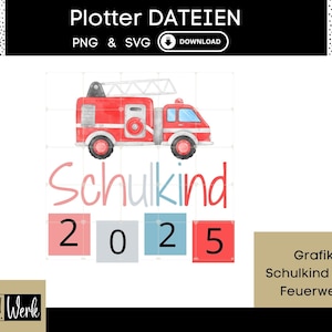 Spruch Schulkind Grundschule Schule Feuerwehr 2025 mit blau für Jungen Grafik SVG, Bügelbild, Plotterdatei, Download Grafik PNG