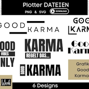 Good Karma Sprüche für T-shirt Druck Grafik SVG, Plotterdatei für Cricut Silhouette, Download Grafik PNG