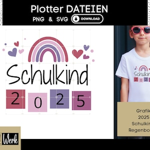Spruch Schulkind Grundschule Abschied Regenbogen 2025 mit rosa für Mädchen Grafik SVG, Bügelbild, Plotterdatei, Download Grafik PNG