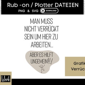 Funny saying for work graphic SVG, plotter file Mother&#39;s Day for Cricut Silhouette, rub-on manufacturing download graphic PNG