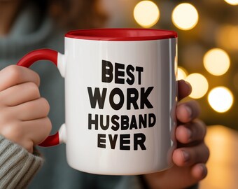 Best Work Husband Ever Mug, Funny Coworker Gift, 11oz Ceramic