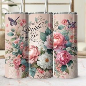 Bride to Be Tumbler Wrap, Floral Tumbler Design, Sublimation PNG, Instant Download, Butterfly Floral Art for Tumblers