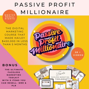 May include: A digital marketing course titled "Passive Profit Millionaire" with a bonus toolkit. The course is advertised as having helped someone make $450,000 in less than 5 months. The bonus toolkit includes 9 items that can be resold. The image also shows a laptop with a calendar on the screen, a planner, and a variety of other digital products.