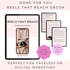May include: A pink and brown digital tablet with the text "Reels That Reach" and "Expand Your Impact" on the screen. The tablet is displaying a photo of a hand holding a vintage camera. The text "Comes with PLR & MRR" is on a pink circle below the tablet. The text "Bonus 20 Reels" is on a pink circle to the right of the tablet. The text "Perfect for Faceless or Digital Marketing" is at the bottom of the image.