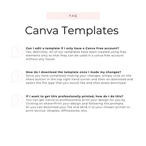 Peut inclure: Un fond blanc avec une banni&egrave;re rose qui dit "FAQ" et le texte "Canva Templates" en noir. Sous la banni&egrave;re, il y a trois points d'interrogation avec des bulles de texte contenant des informations sur les mod&egrave;les Canva. Le premier point d'interrogation demande "Puis-je modifier un mod&egrave;le si je n'ai qu'un compte Canva gratuit ?" et la r&eacute;ponse est "Oui, bien s&ucirc;r. Tous nos mod&egrave;les ont &eacute;t&eacute; cr&eacute;&eacute;s en utilisant uniquement des &eacute;l&eacute;ments gratuits afin qu'ils puissent &ecirc;tre utilis&eacute;s dans un compte Canva gratuit sans aucun probl&egrave;me." Le deuxi&egrave;me point d'interrogation demande "Comment t&eacute;l&eacute;charger le mod&egrave;le une fois que j'ai apport&eacute; mes modifications ?" et la r&eacute;ponse est "Une fois que vous avez termin&eacute; de faire vos modifications, cliquez simplement sur le bouton de partage dans le coin sup&eacute;rieur droit, puis sur t&eacute;l&eacute;charger et s&eacute;lectionnez le type de fichier que vous souhaitez, puis appuyez sur t&eacute;l&eacute;charger." Le troisi&egrave;me point d'interrogation demande "Si je veux faire imprimer ce mod&egrave;le professionnellement, comment faire ?" et la r&eacute;ponse est "Vous pouvez demander &agrave; Canva d'imprimer votre design professionnellement pour vous en cliquant sur partager>Imprimer votre design et en suivant les instructions. Ou vous pouvez t&eacute;l&eacute;charger votre fichier et l'envoyer &agrave; l'imprimeur ou au service d'impression de votre choix. (Staples, Officeworks, etc)"