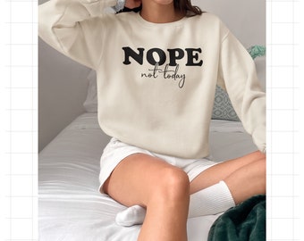 Nope Not Today SVG - Instant Digital Download - for use with Cricut & Cameo Silhouette