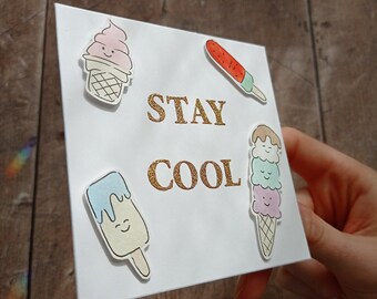 Stay Cool | Funny Card  | 3D Birthday Card |  Dessert | Watercolor