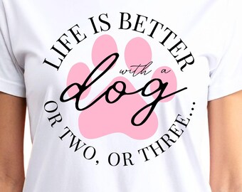 Divertente PNG amante dei cani, la vita è migliore con un design di cane (download digitale)