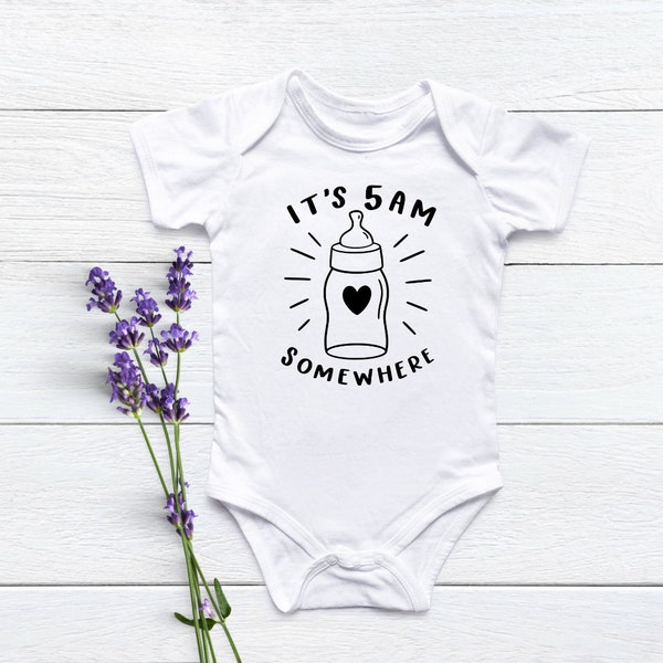 It's 5AM Somewhere Onesie | Cute Baby Onesie | 1st Birthday Gift | Baby Shower Gift | Baby Girl Onesie | Baby Boy Onesie | Cute Baby Onesie