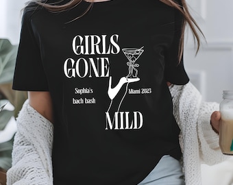 Girls Gone Mild Shirt: Bachelorette Party 100% Cotton Tee