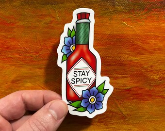 Stay Spicy Sticker | Waterproof Decal Hot Sauce