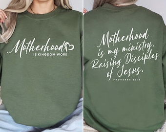 Christian Mom Sweatshirt: Motherhood Ministry, Bible Verse