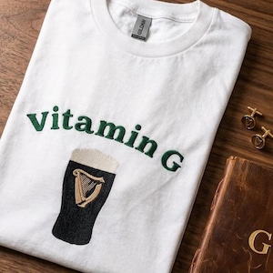 Embroidered Vitamin G Shirt, Sweatshirt, Hoodie: Funny Irish Beer Design for St. Patrick’s Day