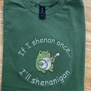 Frog Shenanigan Shirt,Sweatshirt & Hoodie - Funny Embroidered Quote Design