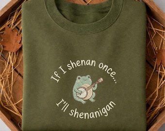 Frog Shenanigan Shirt,Sweatshirt & Hoodie - Funny Embroidered Quote Design
