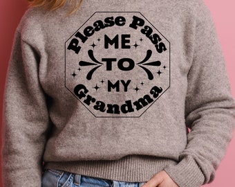 Please Pass me to my Grandma svg, Newborn svg, New Grandma Gift Svg, Baby Onesie svg, Baby onesie svg for cricut Dxf Png Cut File for Cricut