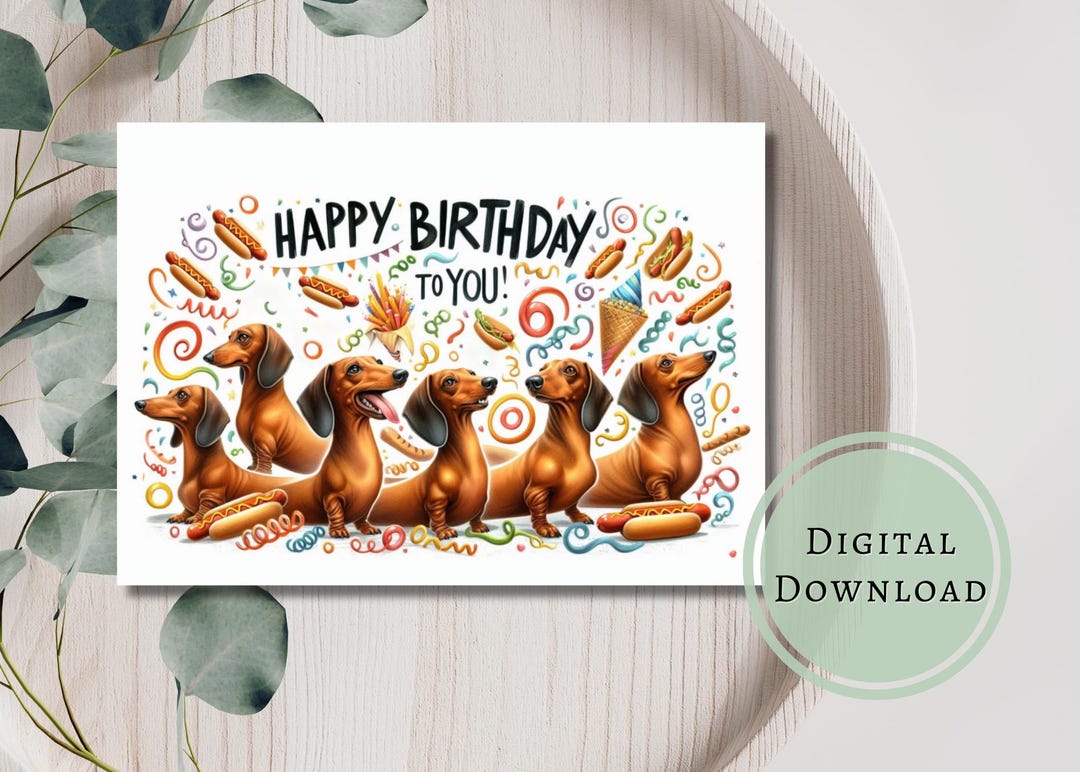Funny Dachshund Birthday Card Hotdog Printable Digital Download ...