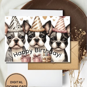 Boston Terrier Geburtstagskarte Druckbare Welpe Digitaler Download Grußgeschenk für Hundeliebhaber