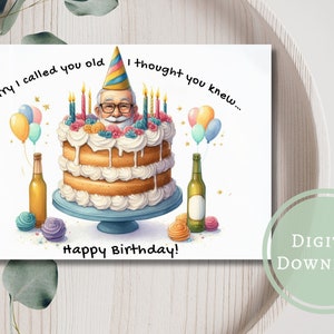 Funny Birthday Card: Cheeky Old Age Humor (Digital Download)