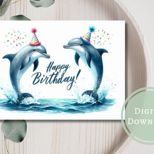 Carte d'anniversaire dauphin imprimable en téléchargement numérique, cadeau de voeux pour les amoureux des animaux