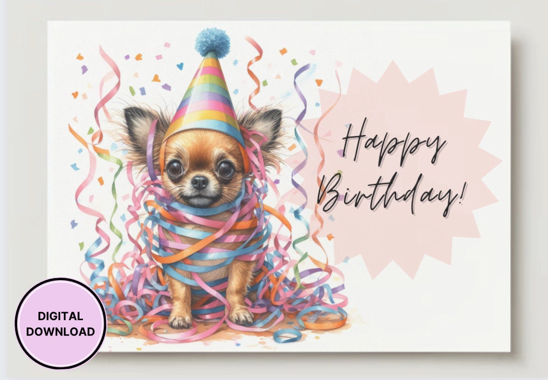 Chihuahua Birthday Card Digital Downloadable Dog Greeting Card Dog ...