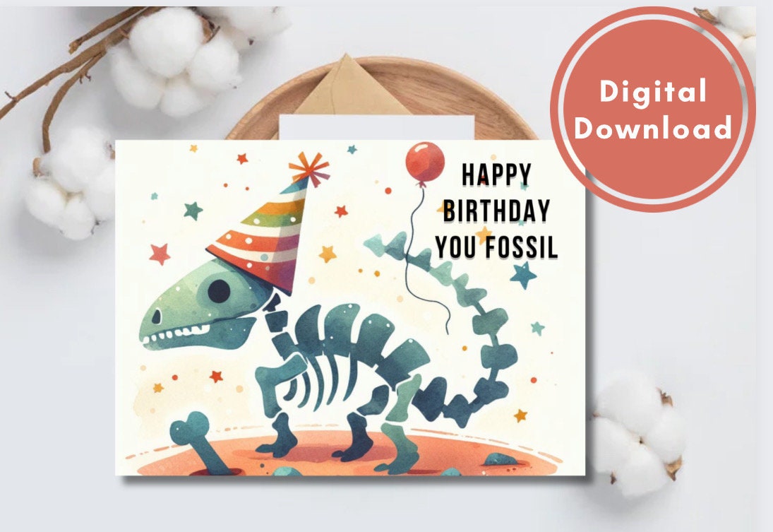 Dinosaur Fossil Birthday Card Digital Download Dino Greeting Card Printed Gift idea for Dad