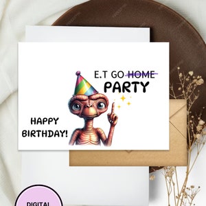 Digitale download ET-verjaardagskaart grappige wenskaart op Walt Disney Movie geïnspireerd cadeau-idee voor hem voor haar