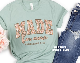 Comfort Colors®, Ephesians 2:10, Bible Verse, Jesus Tee, Woman Faith Tshirt,Made for more Shirt,Cute Christian shirt for women,Gift for her