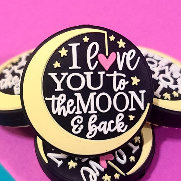 I Love You To The Moon And Back Silicone Focal Bead