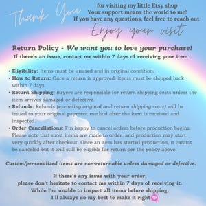 May include: A pastel-colored graphic with the words "Thank You" and "Enjoy your visit." Text details a return policy, including eligibility, return shipping, and refunds. The background features a rainbow and clouds.