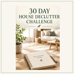 May include: A spiral-bound notebook with the text DECLUTTER PLAN on the cover, resting on a wooden surface next to a pen. The image features the dark green text 30 DAY HOUSE DECLUTTER CHALLENGE with a small leaf icon above the notebook.