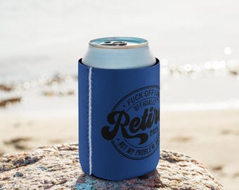 Funny Retirement Can Cooler: F Off, I’m Retired 2025