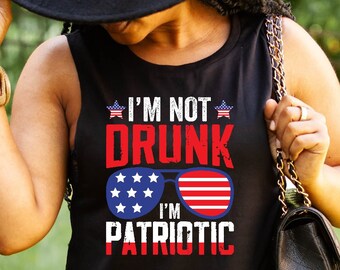 4th Of July Drinking Muscle Tank For Women American Flag Patriotic Tank I&#39;m Not Drunk I&#39;m Patrotic Tank Shirt For Women Gift For Her