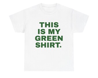 Camiseta "Esta es mi camisa verde" / Camiseta con texto divertido, Día de San Patricio, letras verdes