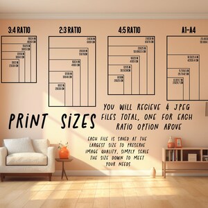 May include: A chart showing different print sizes for a digital download. The chart shows the sizes in inches and centimeters for 3:4, 2:3, 4:5, and A1-A4 ratios. The text says "You will receive 4 JPEG files total, one for each ratio option above. Each file is saved at the largest size to preserve image quality. Simply scale the size down to meet your needs."