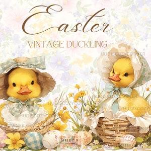 May include: Two yellow ducklings wearing bonnets and sitting in nests with Easter eggs. The ducklings are surrounded by yellow flowers and green grass. The text "Easter Vintage Duckling" is at the top of the image.