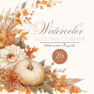 26 Herbst Blumenrand Clipart Bundle, Aquarell Herbst Blätter und Kürbis Dekorative Ecke, printable JPG, für Papier Handwerk und Kartenherstellung
